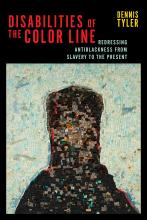 Book cover of Disabilities of the Color Line