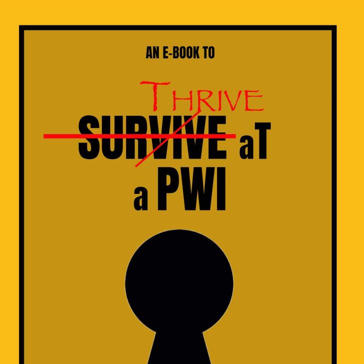 Cover of the ebook An Ebook to Thrive at a PWI