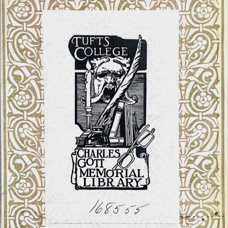 Gott bookplate: Tufts College Charles Gott Memorial Library, Gift of the Class of 1915&amp;quot;