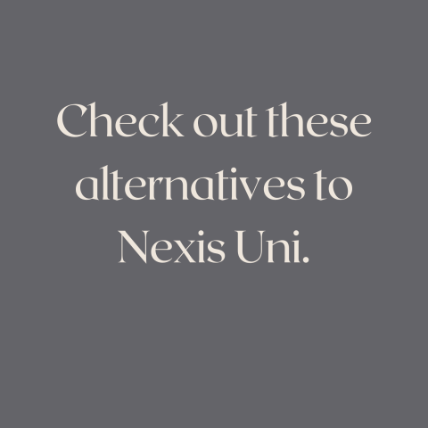 Check out these alternatives to Nexis Uni