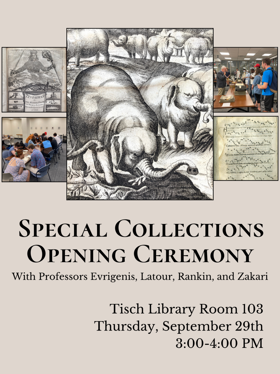 Special Collections Opening Ceremony: Tisch Library Room 103, Thursday, September 29th from 3:00-4:00 PM.