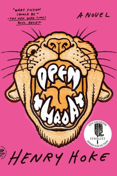 Open Throat&nbsp;by Henry Hoke