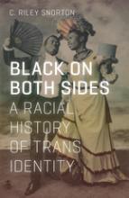 Black on Both Sides: A Racial History of Trans Identity book cover
