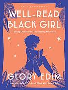 Well-Read Black Girl: Finding Our Stories, Discovering Ourselves book cover