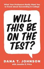 Cover of Will This Be on the Test?