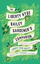 Cover of The Liberty Hyde Bailey Gardener's Companion: Essential Writings