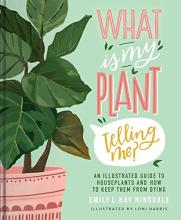 Cover of What Is My Plant Telling Me