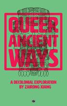 Cover of Queer Ancient Ways: A Decolonial Exploration