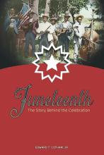 Cover of Juneteenth: The Story Behind the Celebration