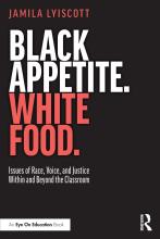 Cover image of Black Appetite. White Food.