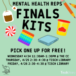 Mental Health Reps Tabling Advertisement including times and locations for distributing finals kits.