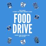 Poster for the Food Drive that says &quot;Tisch Library to benefit the Jumbos Community Fridge.  Canned and non-perishables only.  May 5th through 20th.&quot;  With cans of soup, beans, fruit, and ramen around the text on a light blue background.